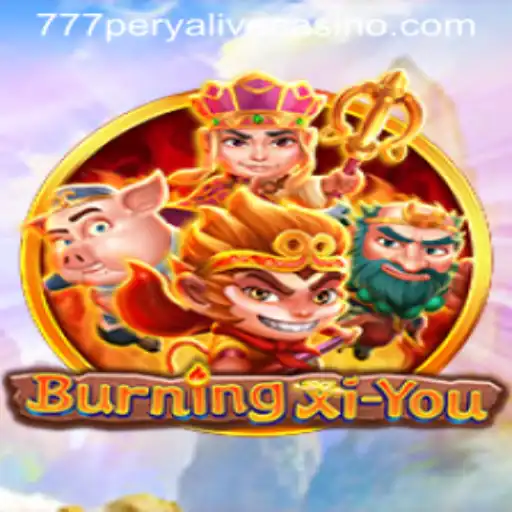 Exploring the Thrilling World of BurningXiYou and the Magic of 777perya