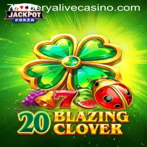 Exploring the Exciting World of 20BlazingClover