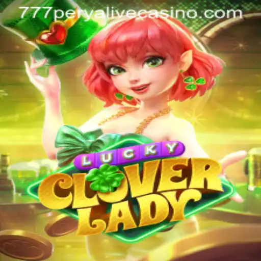 Discover LuckyCloverLady: A New Adventure in 777perya
