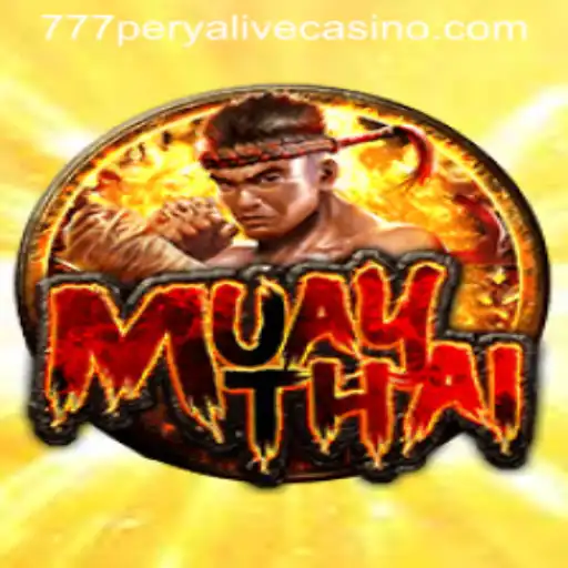 Unveiling the Art of MuayThai: The 777perya Connection